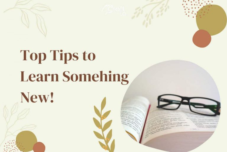Top Tips to Learn Something New!