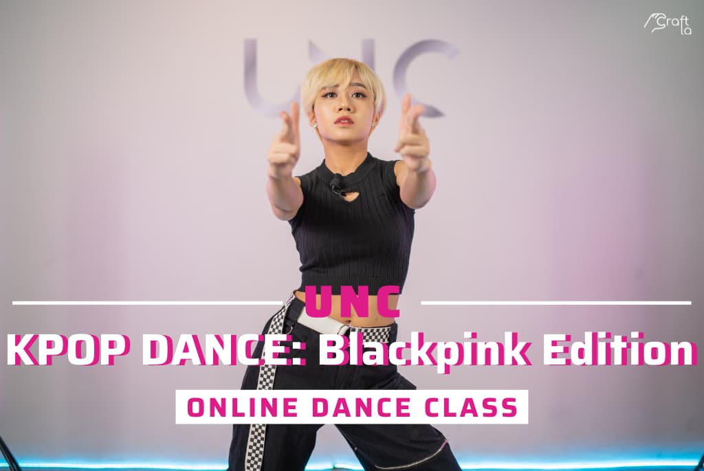 KPOP Dance Class: BlackPink Edition with UNC